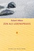 Robert Aitken: Zen als Lebenspraxis