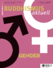 Buddhismus aktuell - Gender
