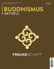 Buddhismus aktuell - Freundschaft