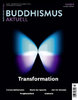Buddhismus aktuell - Transformation
