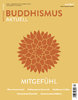 Buddhismus aktuell - Mitgefühl