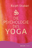 Ralph Skuban: Die Psychologie des Yoga